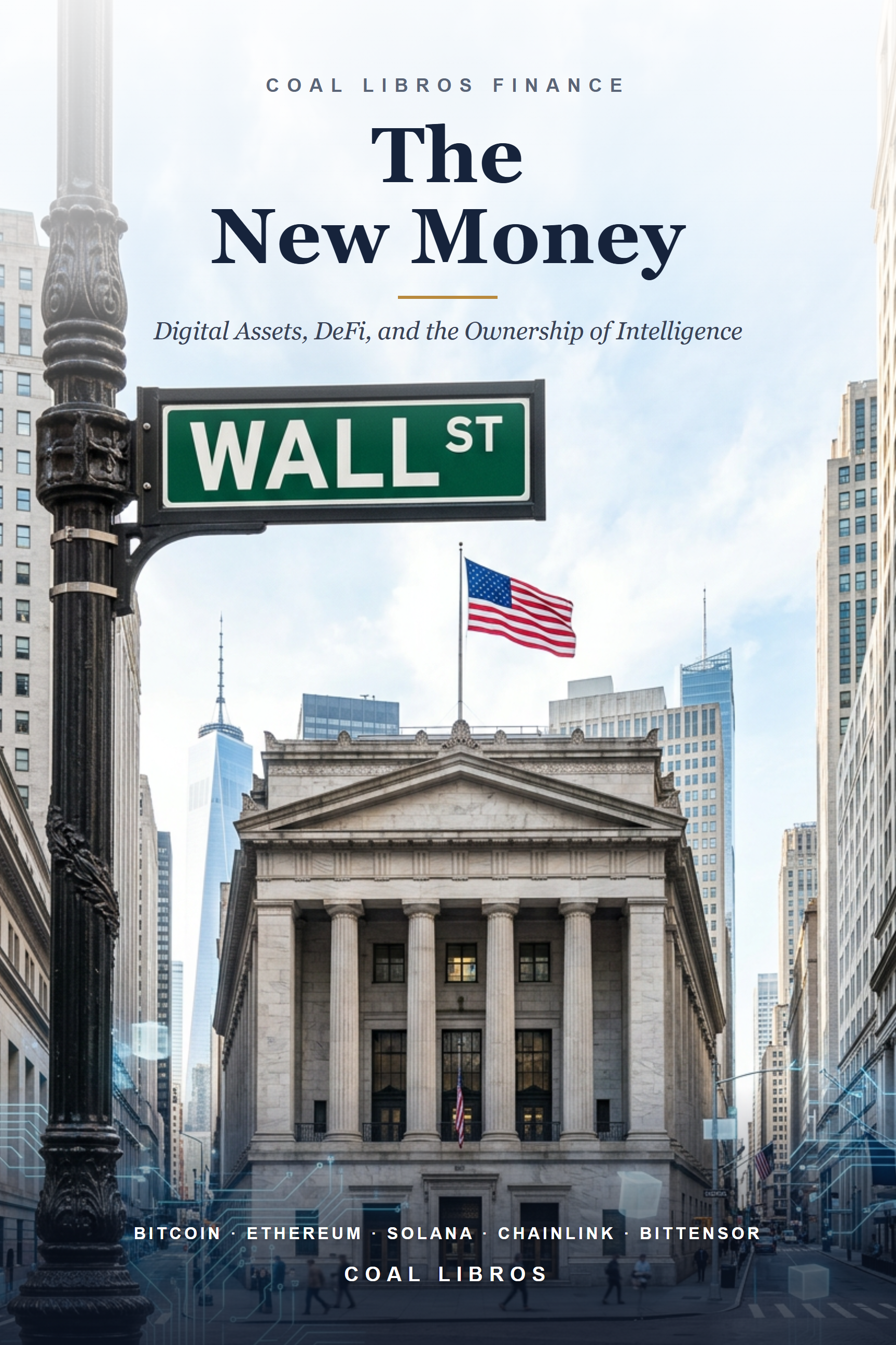 The New Money · Digital Assets, DeFi, and the Ownership of Intelligence